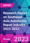 Research Report on Southeast Asia Automotive Repair Industry 2023-2032 - Product Thumbnail Image