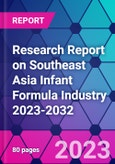 Research Report on Southeast Asia Infant Formula Industry 2023-2032- Product Image