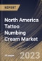 North America Tattoo Numbing Cream Market Size, Share & Industry Trends Analysis Report By Application, By End Use, By Distribution Channel, By Country and Growth Forecast, 2022-2028 - Product Thumbnail Image
