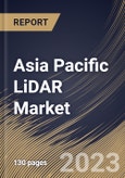 Asia Pacific LiDAR Market Size, Share & Industry Trends Analysis Report By Type, By Range, By Service, By Component, By Installation Type, By Application, By Country and Growth Forecast, 2022-2028- Product Image