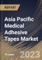Asia Pacific Medical Adhesive Tapes Market Size, Share & Industry Trends Analysis Report By End-user, By Application, By Adhesion, By Type, By Country and Growth Forecast, 2022-2028 - Product Thumbnail Image