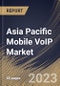 Asia Pacific Mobile VoIP Market Size, Share & Industry Trends Analysis Report By Operating System, By Model, By Application, By Country and Growth Forecast, 2022-2028 - Product Thumbnail Image
