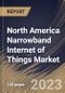 North America Narrowband Internet of Things Market Size, Share & Industry Trends Analysis Report By Component, By Application, By Deployment Mode, By Vertical, By Country and Growth Forecast, 2022-2028 - Product Thumbnail Image