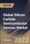 Global Silicon Carbide Semiconductor Devices Market Size, Share & Industry Trends Analysis Report By Product, By End Use, By Wafer Size, By Component, By Regional Outlook and Forecast, 2022-2028 - Product Image