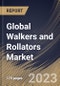Global Walkers and Rollators Market Size, Share & Industry Trends Analysis Report By Type, By Distribution Channel, By Application, By Regional Outlook and Forecast, 2022-2028 - Product Image
