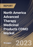 North America Advanced Therapy Medicinal Products CDMO Market Size, Share & Industry Trends Analysis Report By Indication, By Product, By Phase, By Country and Growth Forecast, 2022-2028- Product Image
