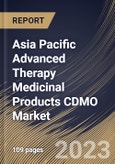Asia Pacific Advanced Therapy Medicinal Products CDMO Market Size, Share & Industry Trends Analysis Report By Indication, By Product, By Phase, By Country and Growth Forecast, 2022-2028- Product Image