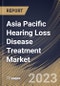 Asia Pacific Hearing Loss Disease Treatment Market Size, Share & Industry Trends Analysis Report By Disease Type, By Product, By End-user, By Country and Growth Forecast, 2022-2028 - Product Thumbnail Image