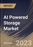 AI Powered Storage Market Size, Share & Industry Trends Analysis Report By Component, By Storage Architecture, By Storage System, By Storage Medium, By End User, By Regional Outlook and Forecast, 2022-2028- Product Image