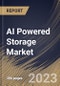 AI Powered Storage Market Size, Share & Industry Trends Analysis Report By Component, By Storage Architecture, By Storage System, By Storage Medium, By End User, By Regional Outlook and Forecast, 2022-2028 - Product Thumbnail Image