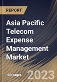 Asia Pacific Telecom Expense Management Market Size, Share & Industry Trends Analysis Report By End-use, By Organization Size, By Deployment type, By Component, By Country and Growth Forecast, 2022-2028- Product Image