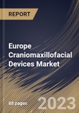 Europe Craniomaxillofacial Devices Market Size, Share & Industry Trends Analysis Report By Material, By Application, By Product, By Country and Growth Forecast, 2022-2028- Product Image