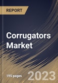 Corrugators Market Size, Share & Industry Trends Analysis Report By Type, By Production Capacity, By End User, By Regional Outlook and Forecast, 2022-2028- Product Image