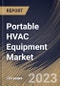 Portable HVAC Equipment Market Size, Share & Industry Trends Analysis Report By Product Type, By End User, By Distribution Channel, By Regional Outlook and Forecast, 2022-2028 - Product Thumbnail Image