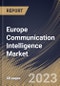 Europe Communication Intelligence Market Size, Share & Industry Trends Analysis Report By Mobility, By Platform, By Country and Growth Forecast, 2022-2028 - Product Thumbnail Image