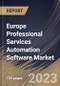 Europe Professional Services Automation Software Market Size, Share & Industry Trends Analysis Report By Application, By Deployment, By Enterprise Size, By Solutions, By Country and Growth Forecast, 2022-2028 - Product Image