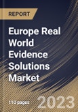 Europe Real World Evidence Solutions Market Size, Share & Industry Trends Analysis Report By Component, By Therapeutic Area, By End-user, By Application, By Country and Growth Forecast, 2022-2028- Product Image