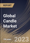 Global Candle Market Size, Share & Industry Trends Analysis Report By Product, By Distribution Channel, By Wax Type, By Regional Outlook and Forecast, 2022-2028- Product Image