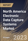 North America Electronic Data Capture Systems Market Size, Share & Industry Trends Analysis Report By Component, By End User, By Development Phase, By Delivery Mode, By Country and Growth Forecast, 2022-2028- Product Image
