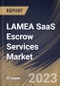LAMEA SaaS Escrow Services Market Size, Share & Industry Trends Analysis Report By Cloud Type, By Type, By Enterprise Size, By Vertical, By Country and Growth Forecast, 2022-2028 - Product Thumbnail Image