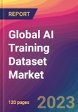 Global AI Training Dataset Market Size, Market Share, Application Analysis, Regional Outlook, Growth Trends, Key Players, Competitive Strategies and Forecasts; 2023 to 2031- Product Image