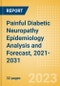 Painful Diabetic Neuropathy Epidemiology Analysis and Forecast, 2021-2031 - Product Image