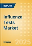 Influenza Tests Market Size by Segments, Share, Regulatory, Reimbursement, and Forecast to 2033- Product Image