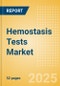 Hemostasis Tests Market Size by Segments, Share, Regulatory, Reimbursement, and Forecast to 2033 - Product Image