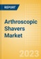 Arthroscopic Shavers Market Size by Segments, Share, Regulatory, Reimbursement, Procedures, Installed Base and Forecast to 2033 - Product Image