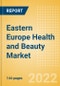 Eastern Europe Health and Beauty Market Size, Competitive Landscape, Country Analysis, Distribution Channel, Packaging Formats and Forecast, 2016-2026 - Product Thumbnail Image