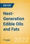 Next-Generation Edible Oils and Fats - ForeSights - Product Image