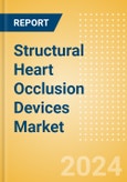 Structural Heart Occlusion Devices Market Size by Segments, Share, Regulatory, Reimbursement, Procedures and Forecast to 2033- Product Image