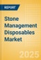 Stone Management Disposables Market Size by Segments, Share, Regulatory, Reimbursement, Procedures and Forecast to 2033 - Product Image