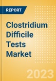 Clostridium Difficile Tests Market Size by Segments, Share, Regulatory, Reimbursement, and Forecast to 2033- Product Image