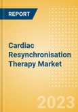 Cardiac Resynchronisation Therapy Market Size (Value, Volume, ASP) by Segments, Share, Trend and SWOT Analysis, Regulatory and Reimbursement Landscape, Procedures, and Forecast to 2033- Product Image