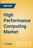 High Performance Computing (HPC) Market Size, Share and Trend Analysis by Region, Component (Server, Storage, Network, Software, Services, Cloud), Deployment, Application and Segment Forecast, 2022-2026- Product Image