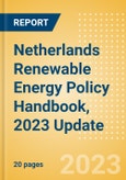 Netherlands Renewable Energy Policy Handbook, 2023 Update- Product Image