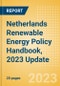 Netherlands Renewable Energy Policy Handbook, 2023 Update - Product Image