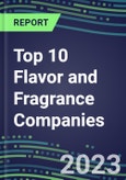 2023 Top 10 Flavor and Fragrance Companies: Strategic Directions, Marketing Capabilities, Product Portfolios, Technological Know-How and Global Sales Segment Forecasts to 2027- Product Image