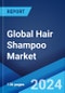 Global Hair Shampoo Market by Product Type, Price-Point, Distribution Channel, End User, and Region 2024-2032 - Product Image