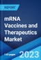 mRNA Vaccines and Therapeutics Market: Global Industry Trends, Share, Size, Growth, Opportunity and Forecast 2023-2028 - Product Image