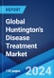 Global Huntington's Disease Treatment Market Report by Type, Drug Type, Age, Distribution Channel, End User, and Region 2024-2032 - Product Image