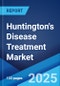 Huntington's Disease Treatment Market by Type, Drug Type, Age, Distribution Channel, End Users, and Region 2023-2028 - Product Thumbnail Image