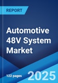 Automotive 48V System Market by Architecture (Belt Driven, Crankshaft Mounted, Dual-Clutch Transmission-Mounted/Input Shaft of Transmission, Transmission Output Shaft/Rear Axle), Vehicle Class, and Region 2023-2028- Product Image