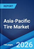 Asia-Pacific Tire Market Size, Share, Trends and Forecast by Radial/Bias Tires, End-Use, Vehicle Type, Size, Distribution Channel, and Country, 2026-2034- Product Image