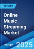 Online Music Streaming Market: Global Industry Trends, Share, Size, Growth, Opportunity and Forecast 2023-2028- Product Image