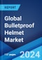 Global Bulletproof Helmet Market by Material, Application, and Region 2024-2032 - Product Image