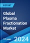 Global Plasma Fractionation Market Report by Product, Sector, Application, End User, and Region 2024-2032 - Product Thumbnail Image