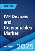 IVF Devices and Consumables Market Report by Product, Technology, End User, and Region 2025-2033- Product Image