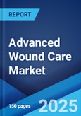 Advanced Wound Care Market: Global Industry Trends, Share, Size, Growth, Opportunity and Forecast 2023-2028- Product Image